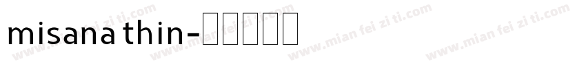 misana thin字体转换